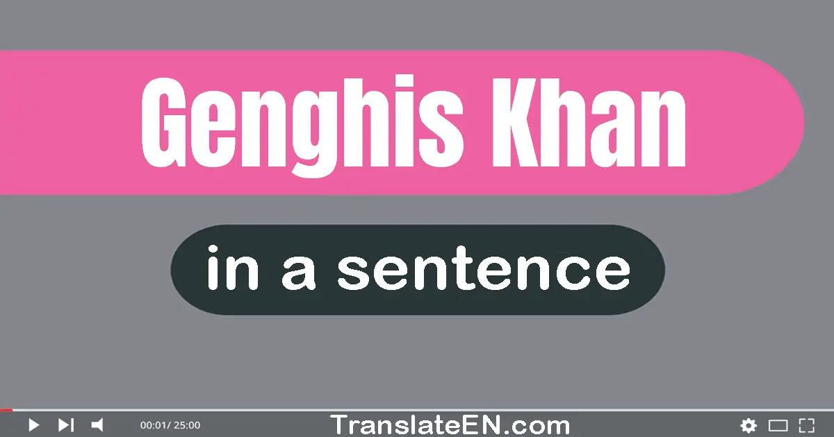 Genghis Khan in a sentence