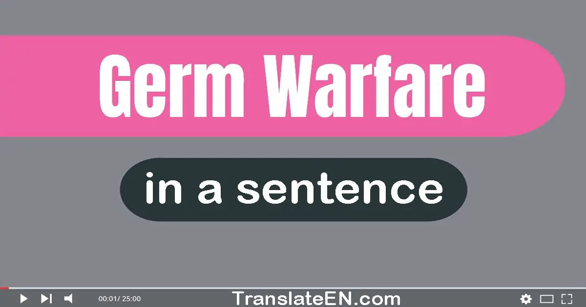 Germ Warfare in a sentence