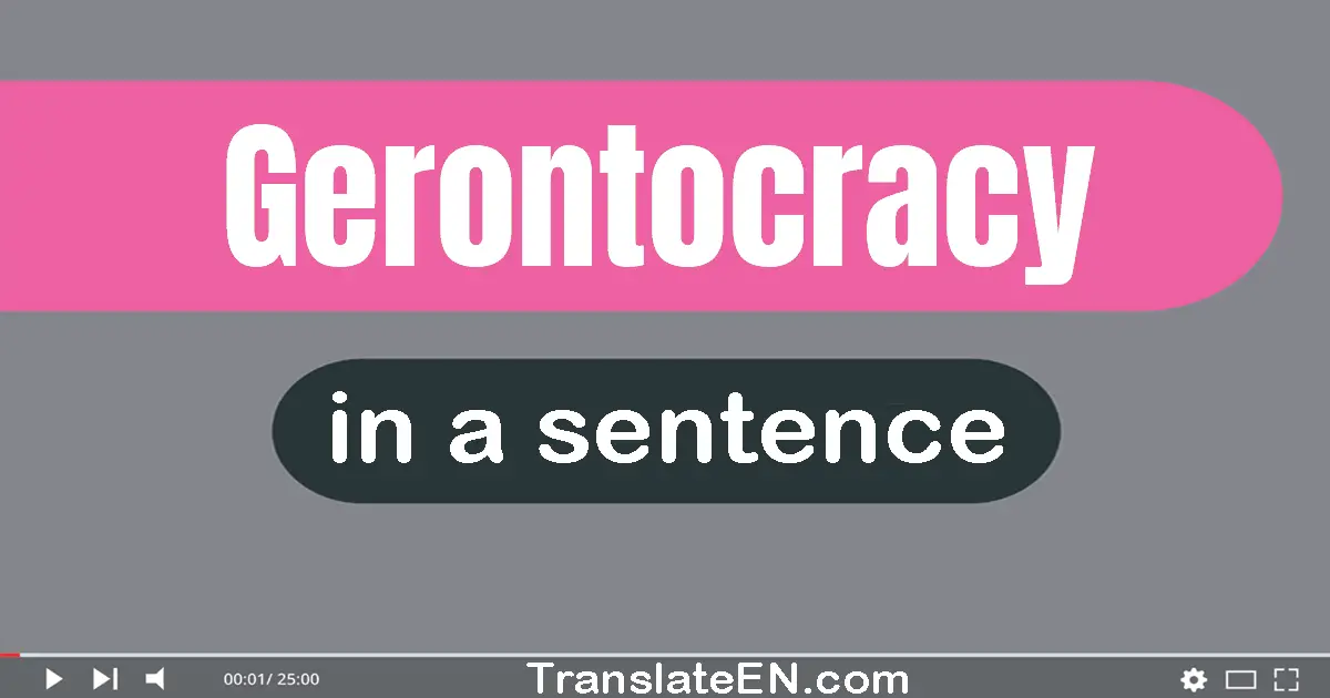 Gerontocracy in a sentence