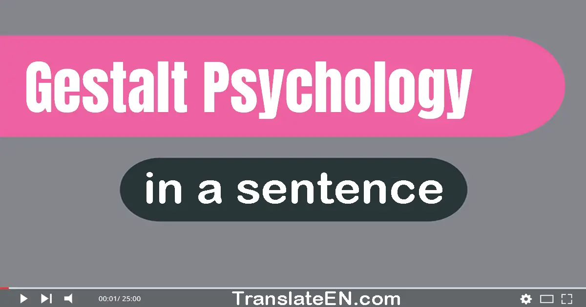 Gestalt Psychology in a sentence