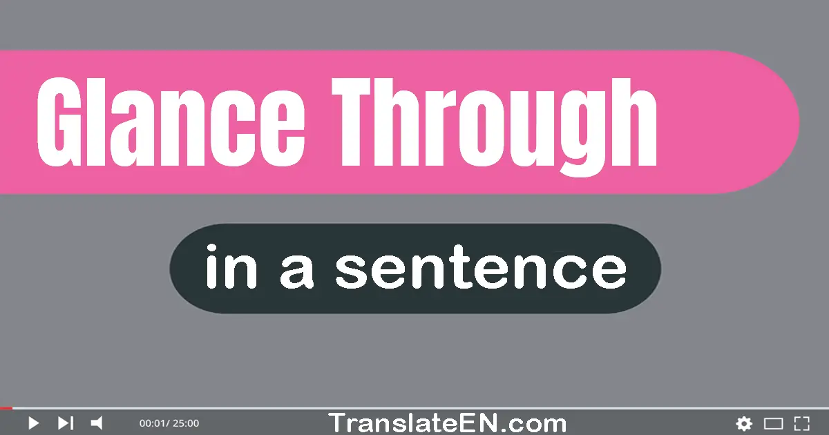 Glance-through in a sentence