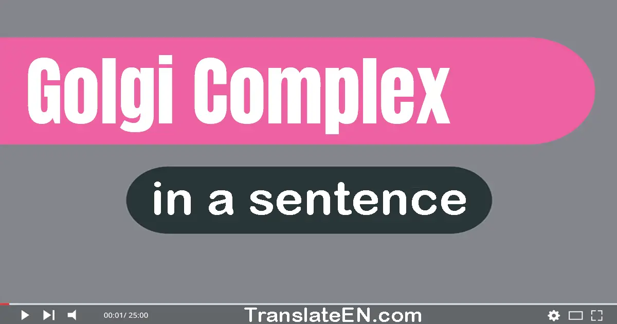 Golgi Complex in a sentence