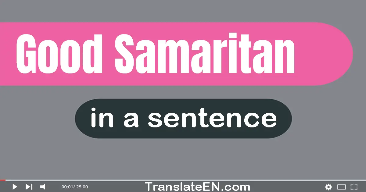 Good Samaritan in a sentence