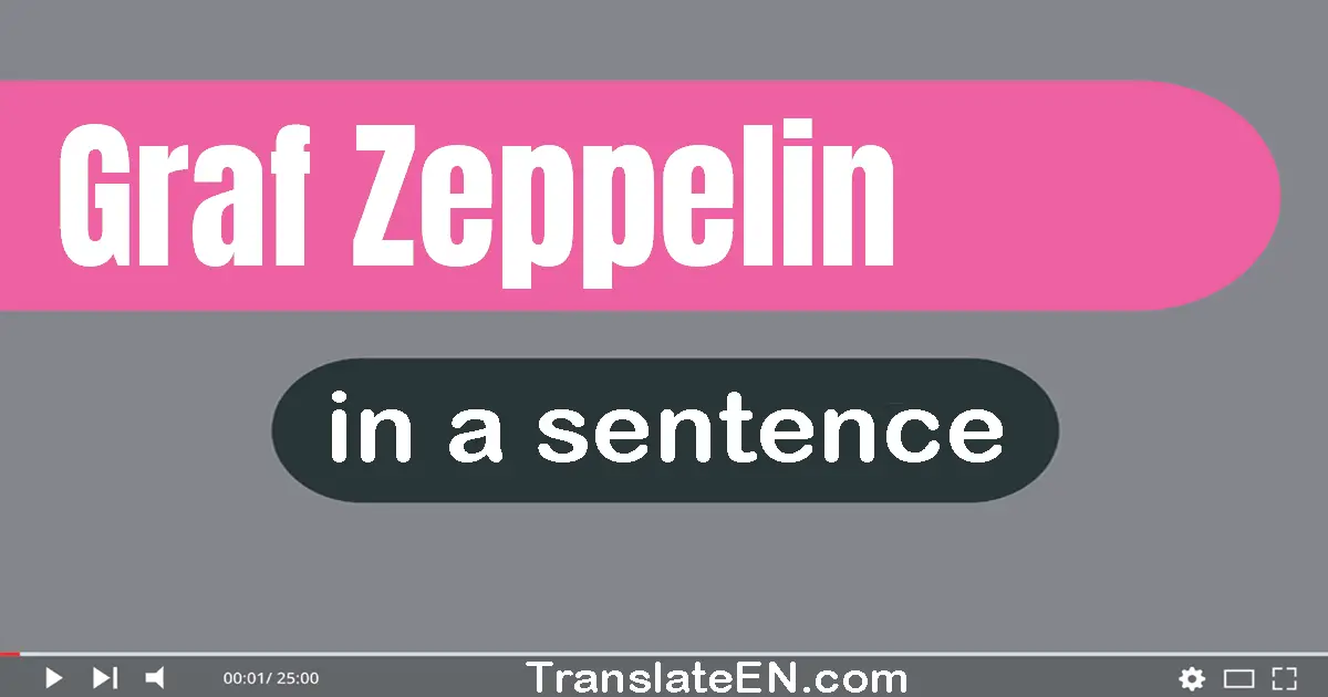 Use "graf zeppelin" in a sentence | "graf zeppelin" sentence examples