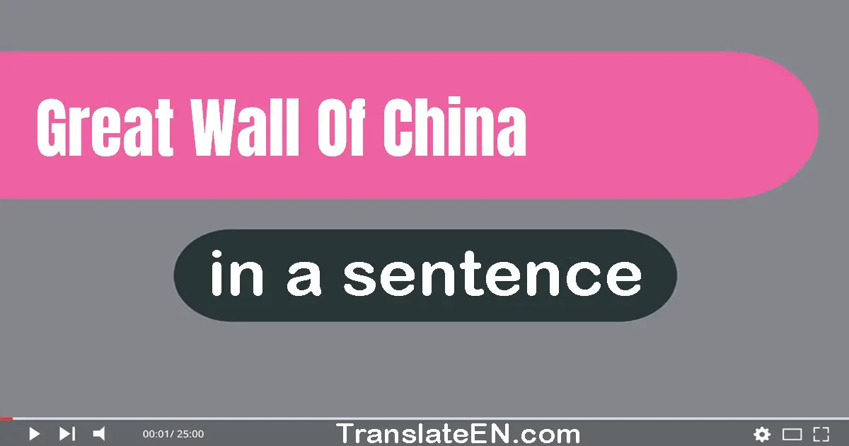 Great Wall Of China in a sentence