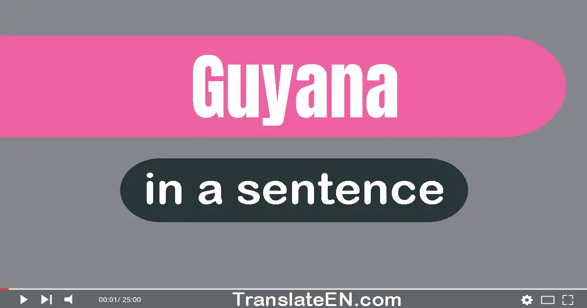 Guyana in a sentence