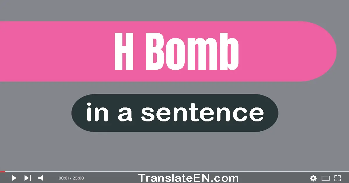 H-bomb in a sentence