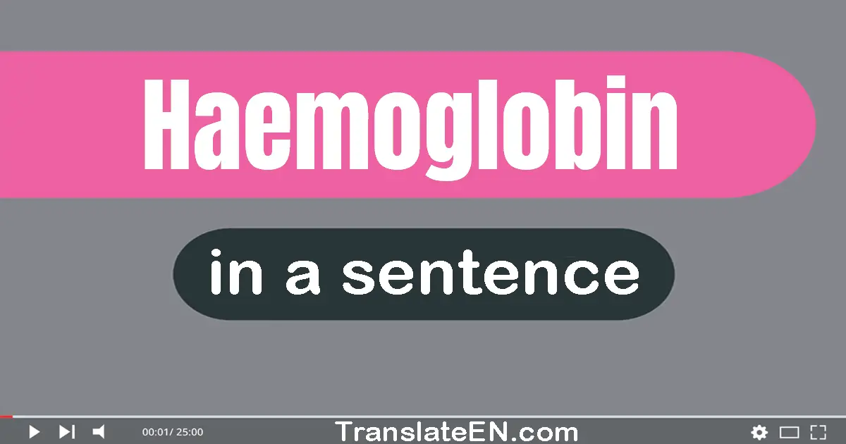 Haemoglobin in a sentence