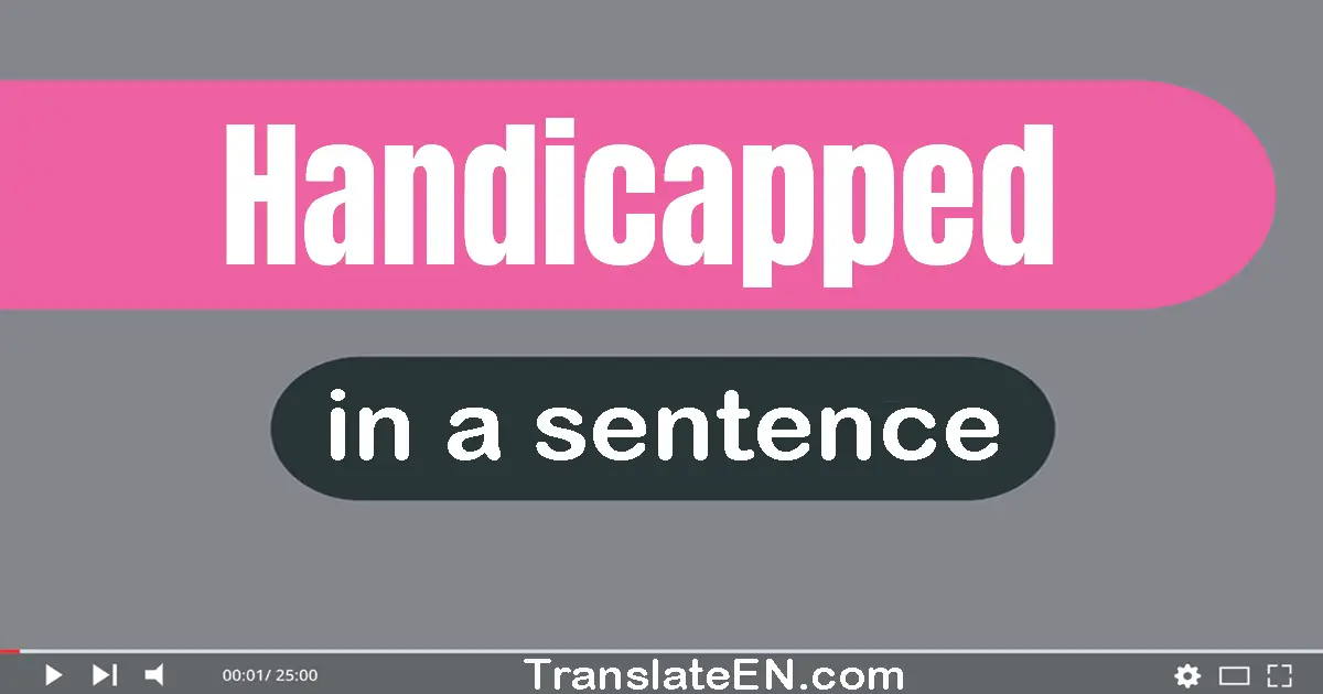 Handicapped in a sentence