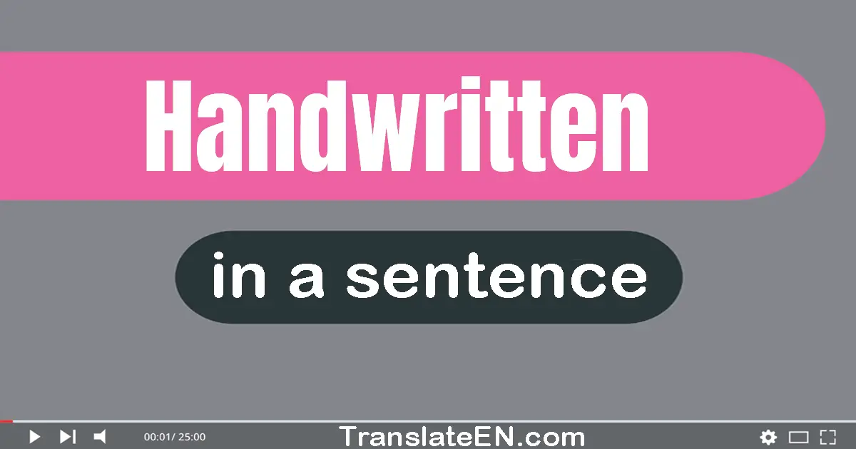 Use "handwritten" in a sentence | "handwritten" sentence examples