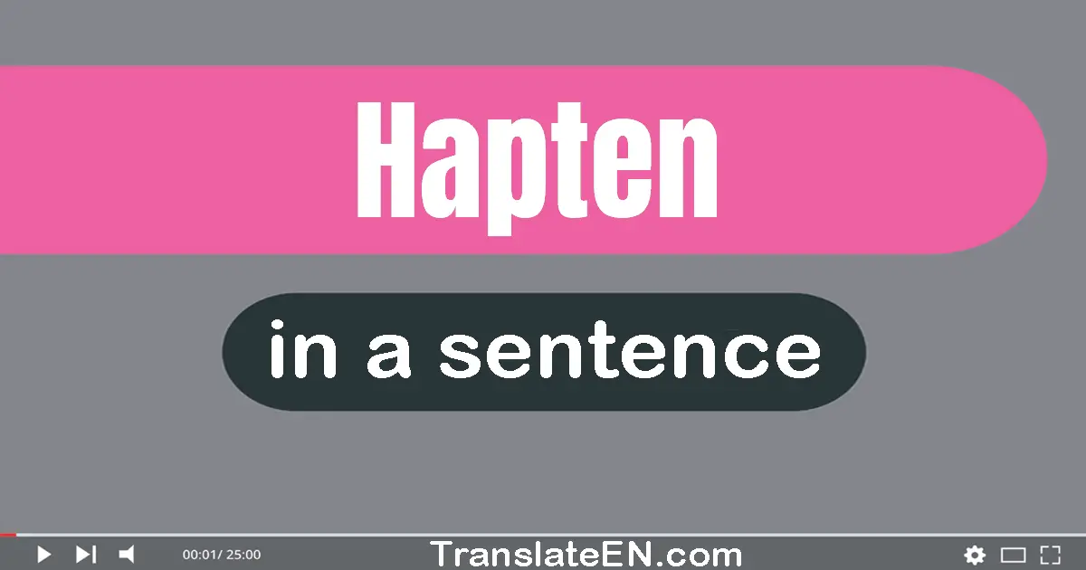 Use "hapten" in a sentence | "hapten" sentence examples