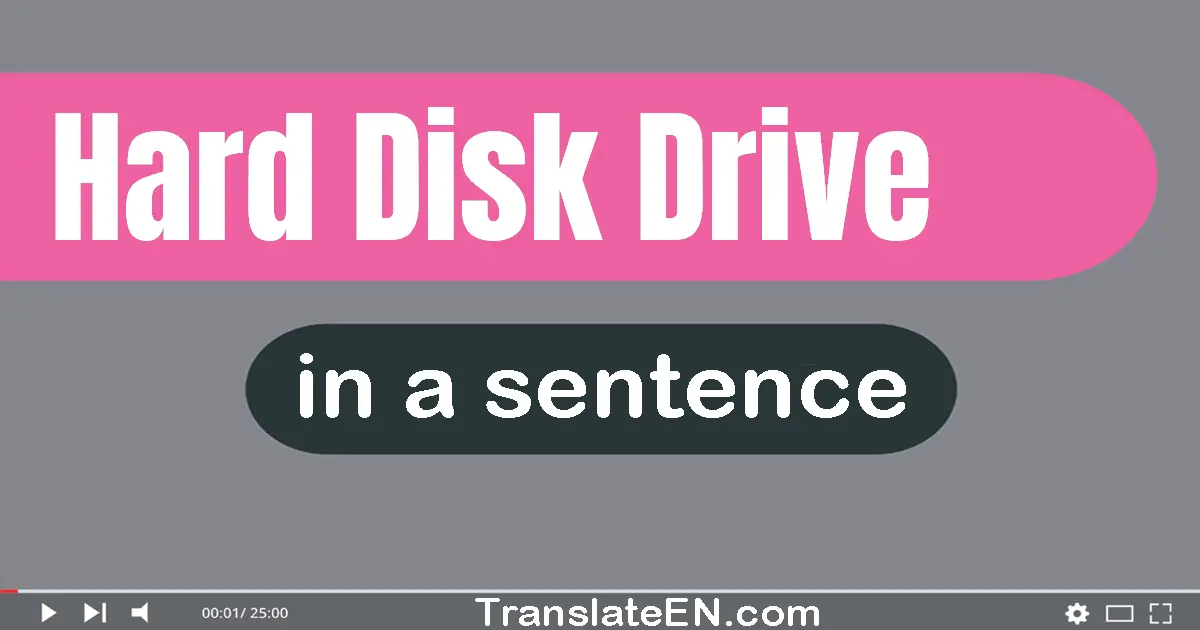 Use "hard disk drive" in a sentence | "hard disk drive" sentence examples