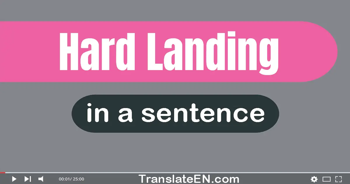 Hard Landing in a sentence