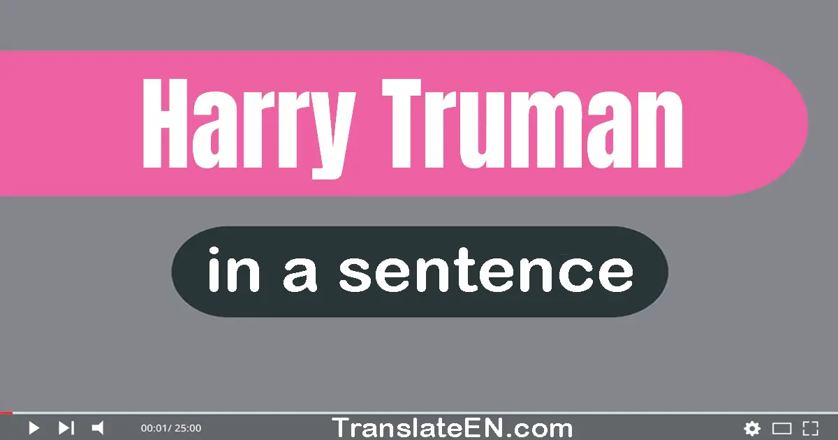 Harry Truman in a sentence