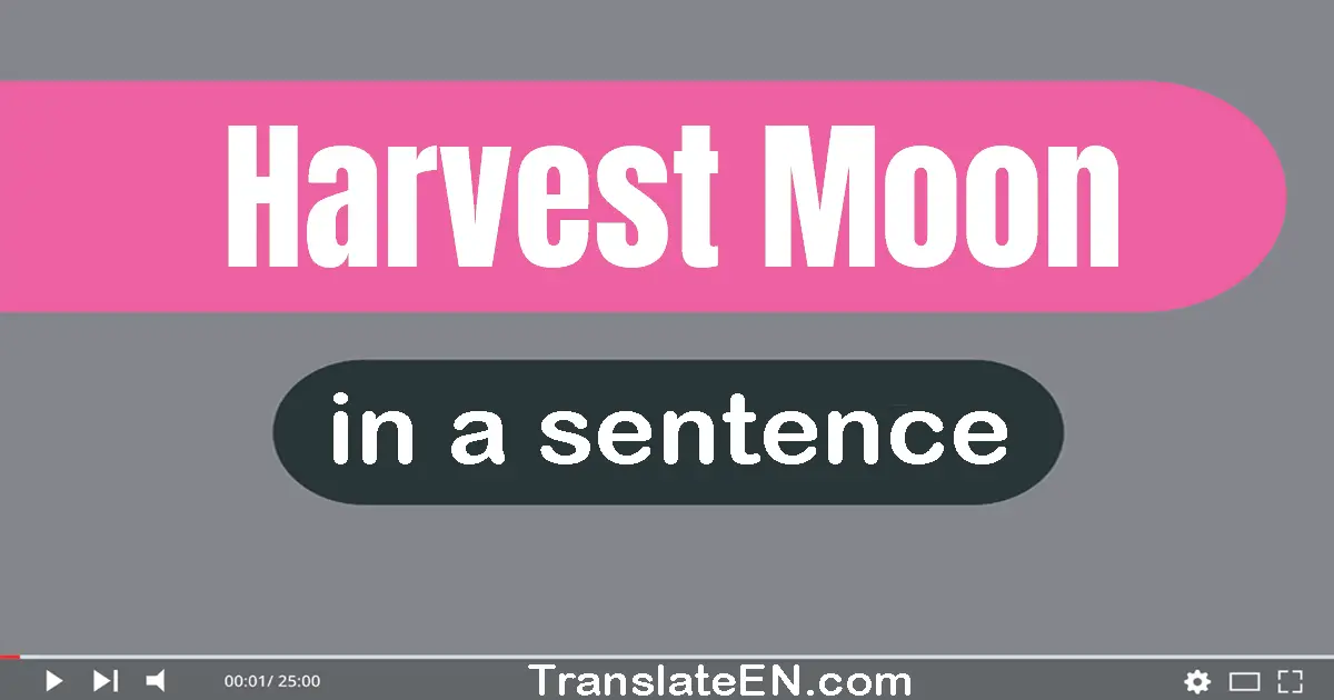 Harvest Moon in a sentence