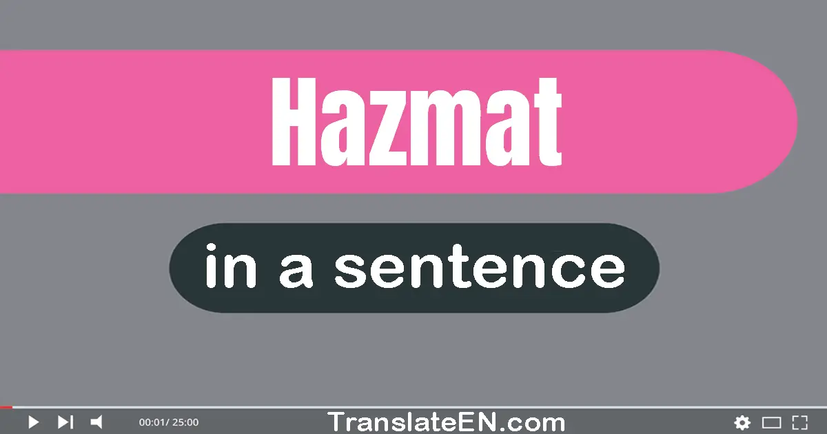 Hazmat in a sentence