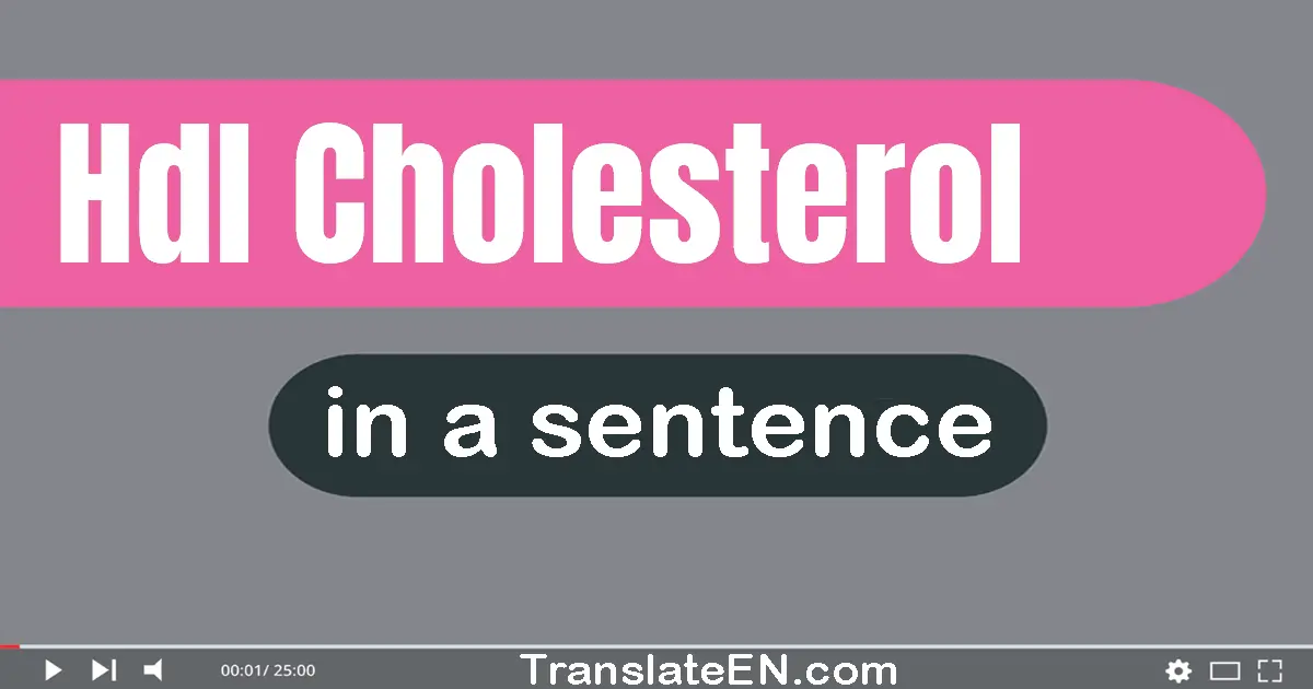 Hdl Cholesterol in a sentence