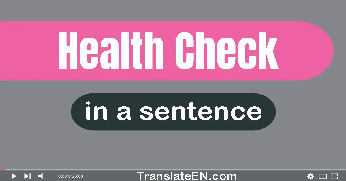 Health Check in a sentence