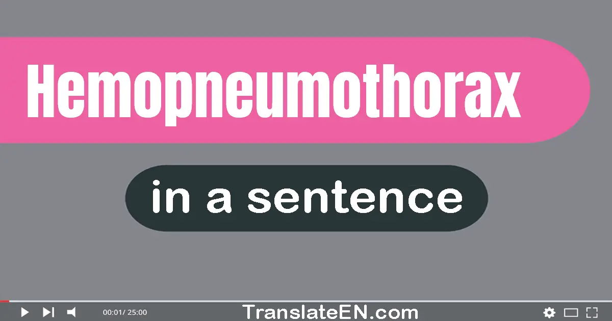 Hemopneumothorax in a sentence