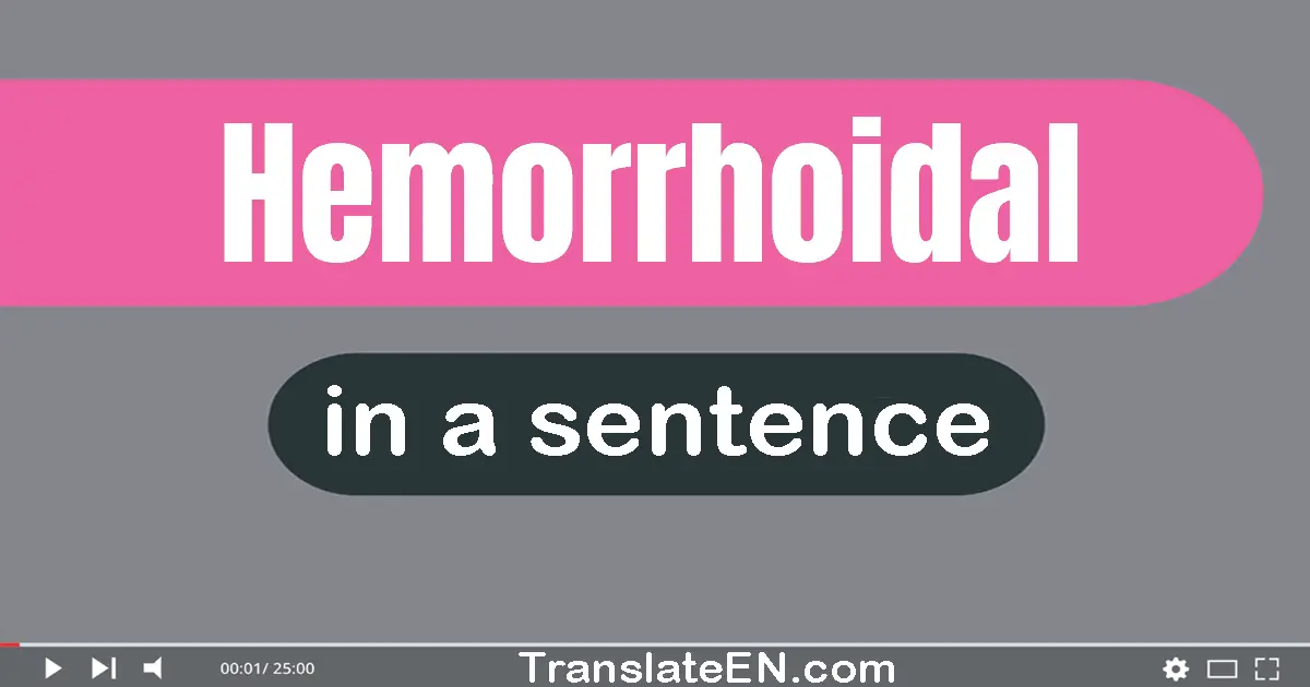 Hemorrhoidal in a sentence