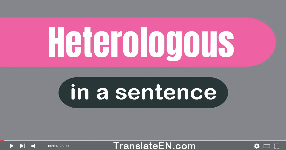 Heterologous in a sentence