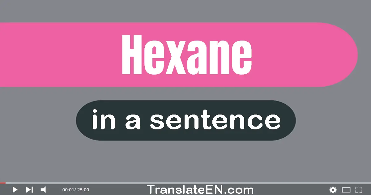 Hexane in a sentence