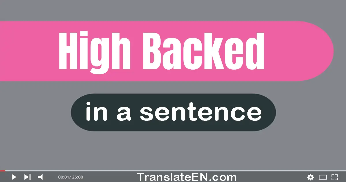 High-backed in a sentence