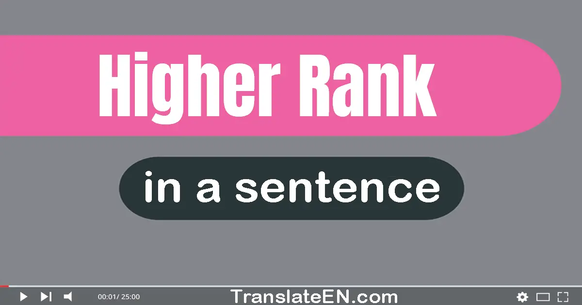 Higher Rank in a sentence