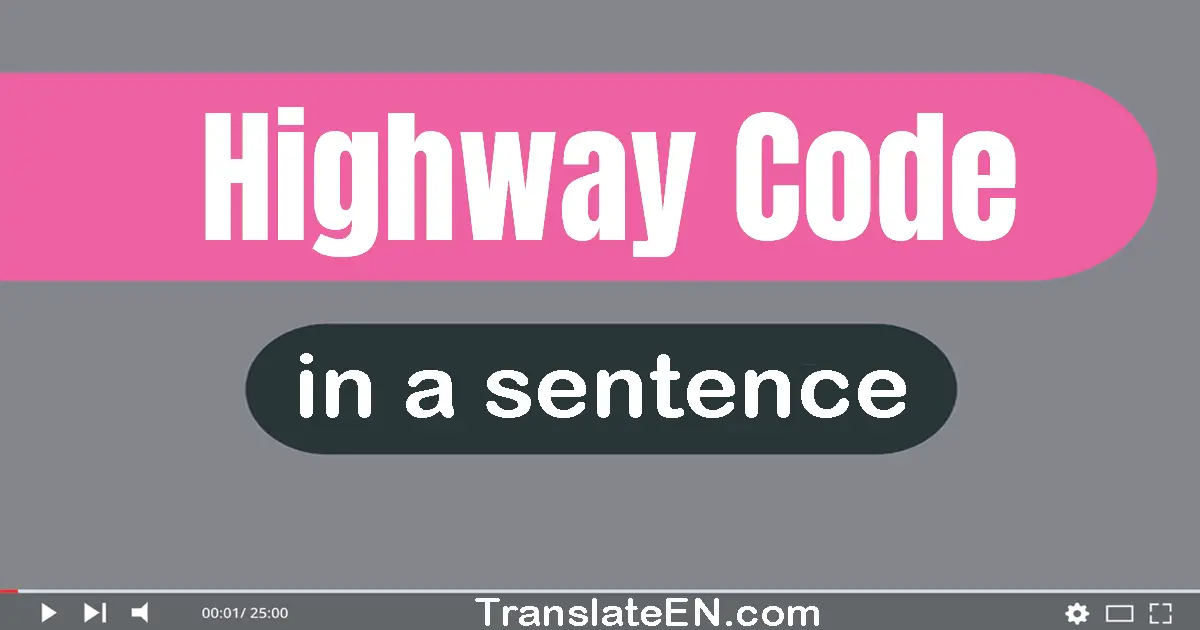 Highway Code in a sentence