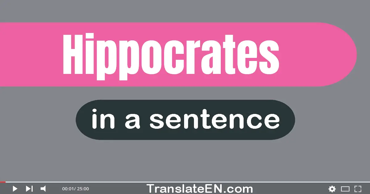 Hippocrates in a sentence