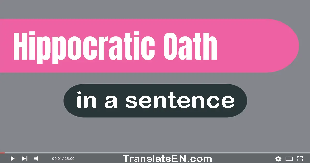 Hippocratic Oath in a sentence