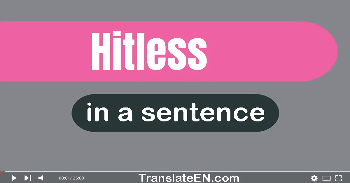 Hitless in a sentence