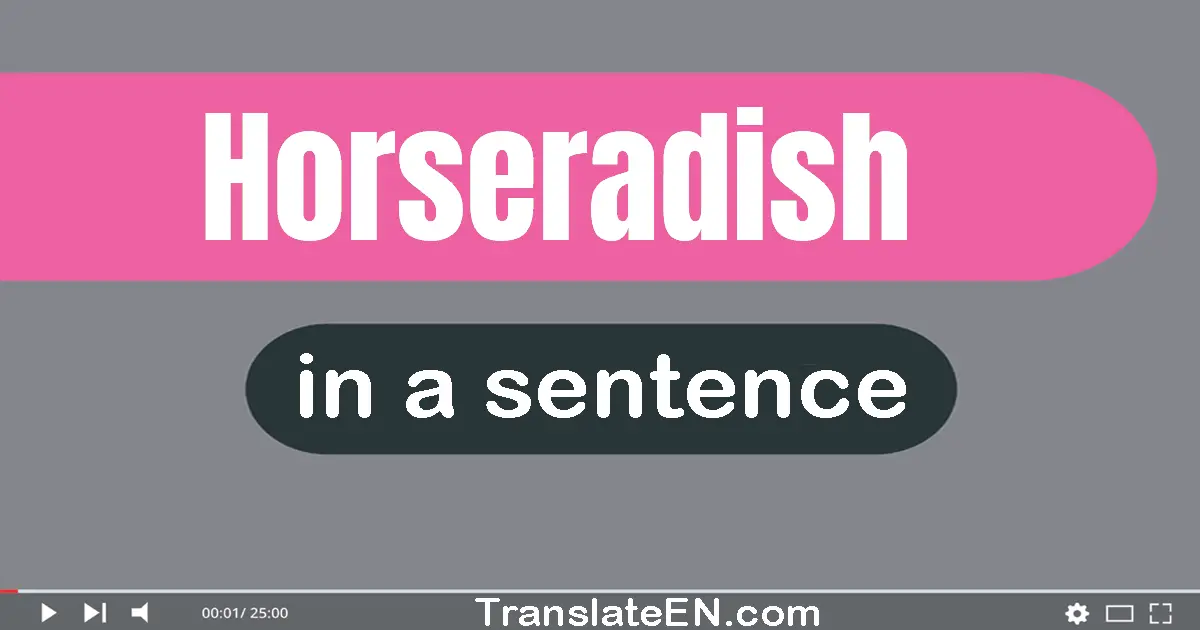 Horseradish in a sentence