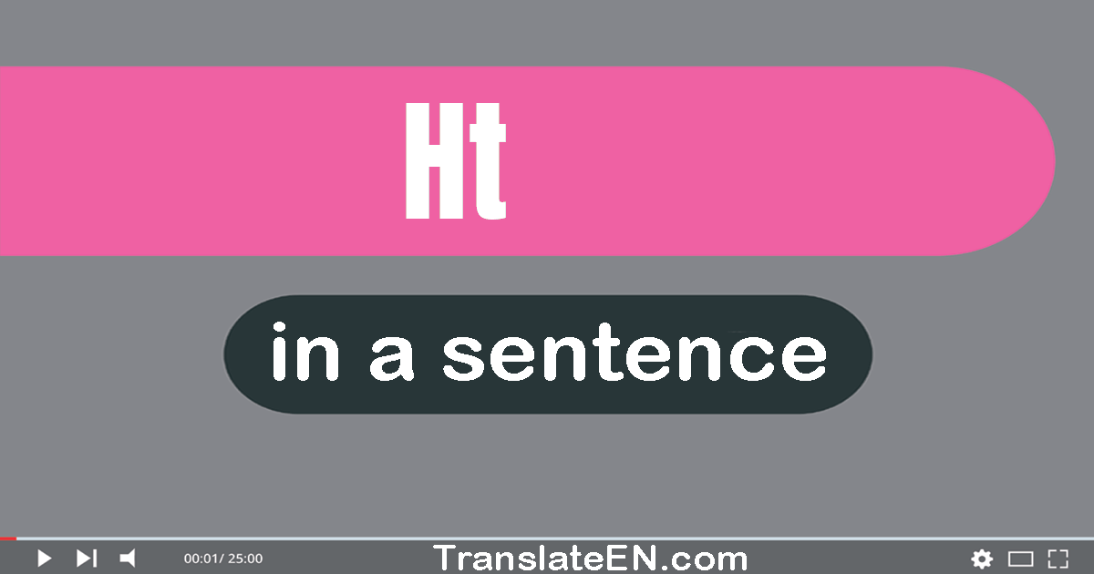 Use "ht" in a sentence | "ht" sentence examples