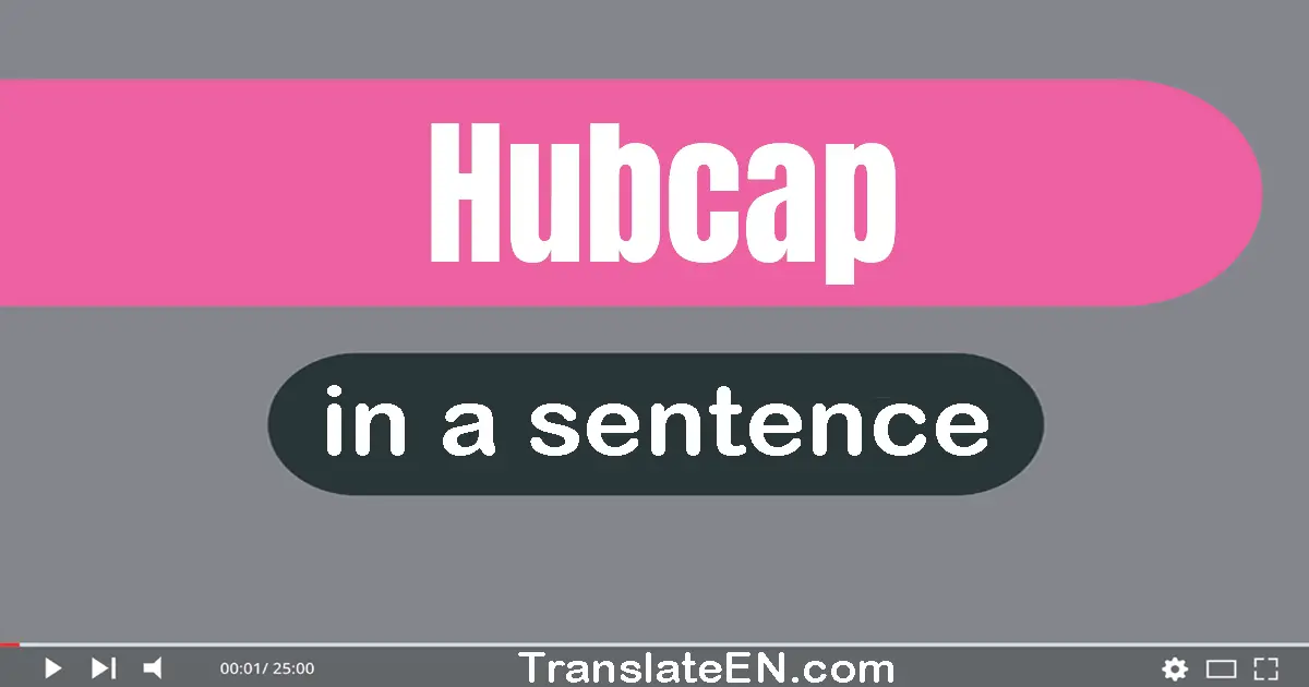 Hubcap in a sentence