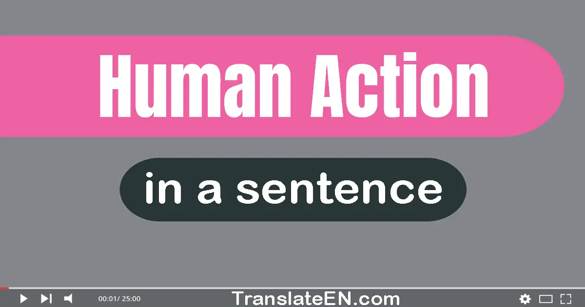 Human Action in a sentence