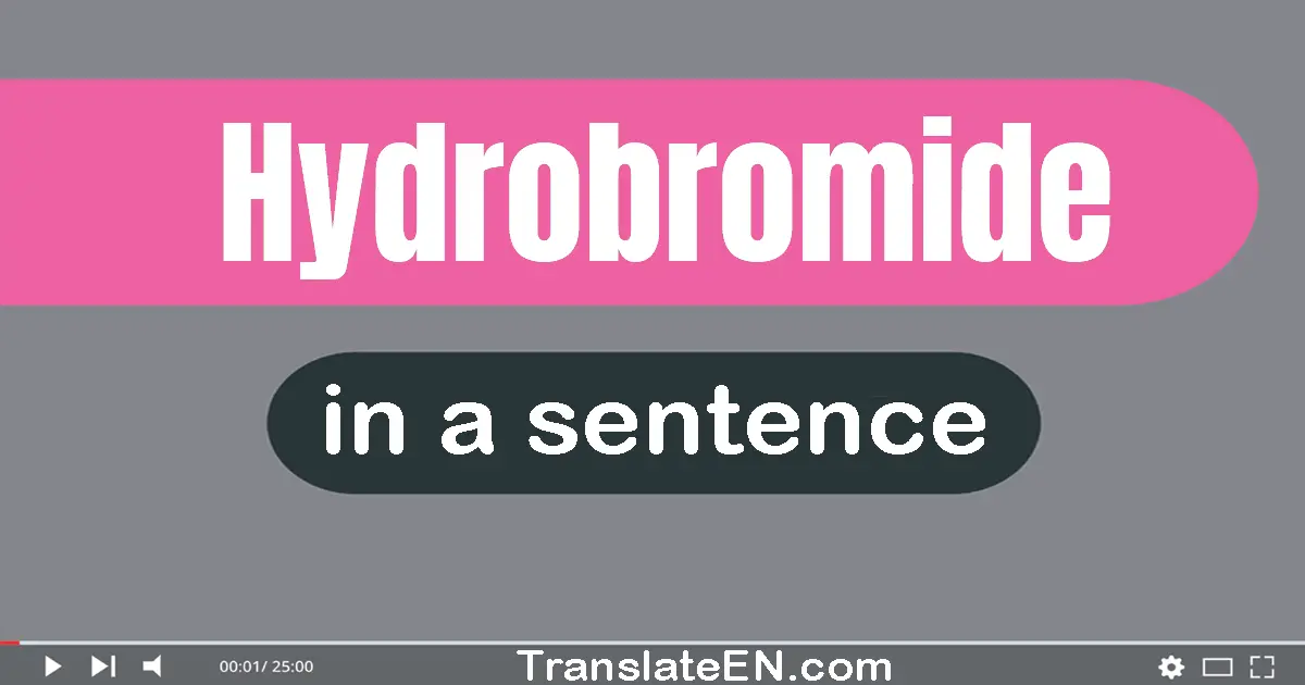 Hydrobromide in a sentence