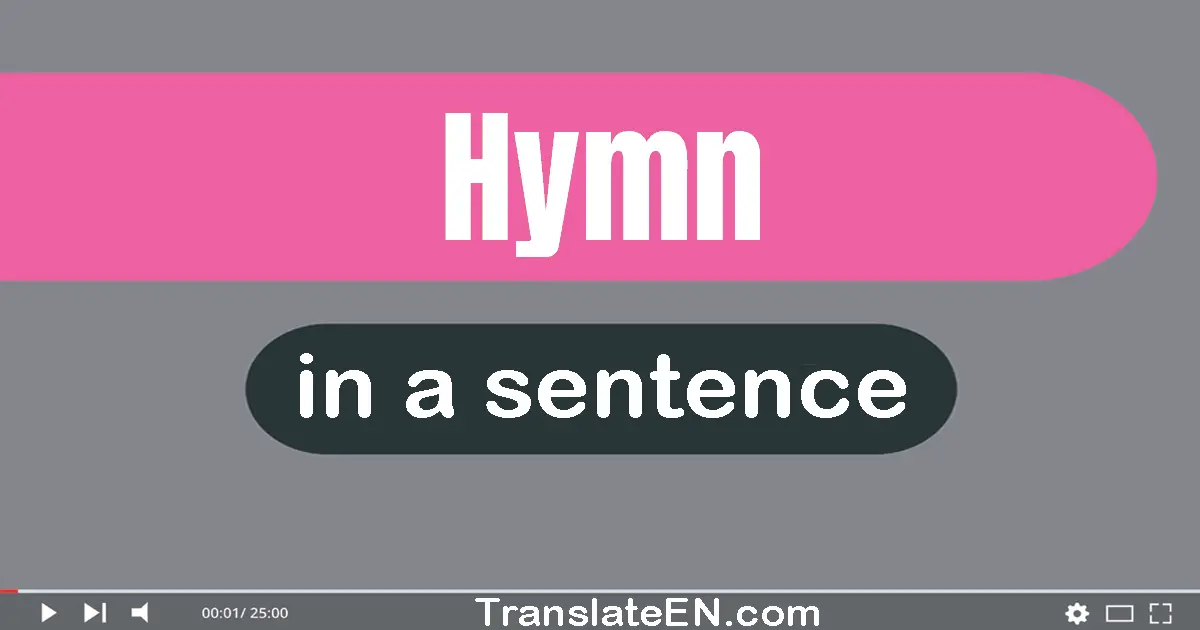 Hymn in a sentence