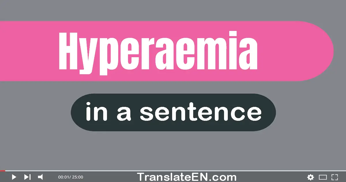 Hyperaemia in a sentence