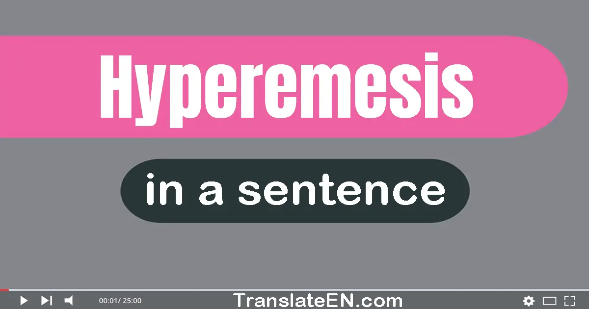 Hyperemesis in a sentence