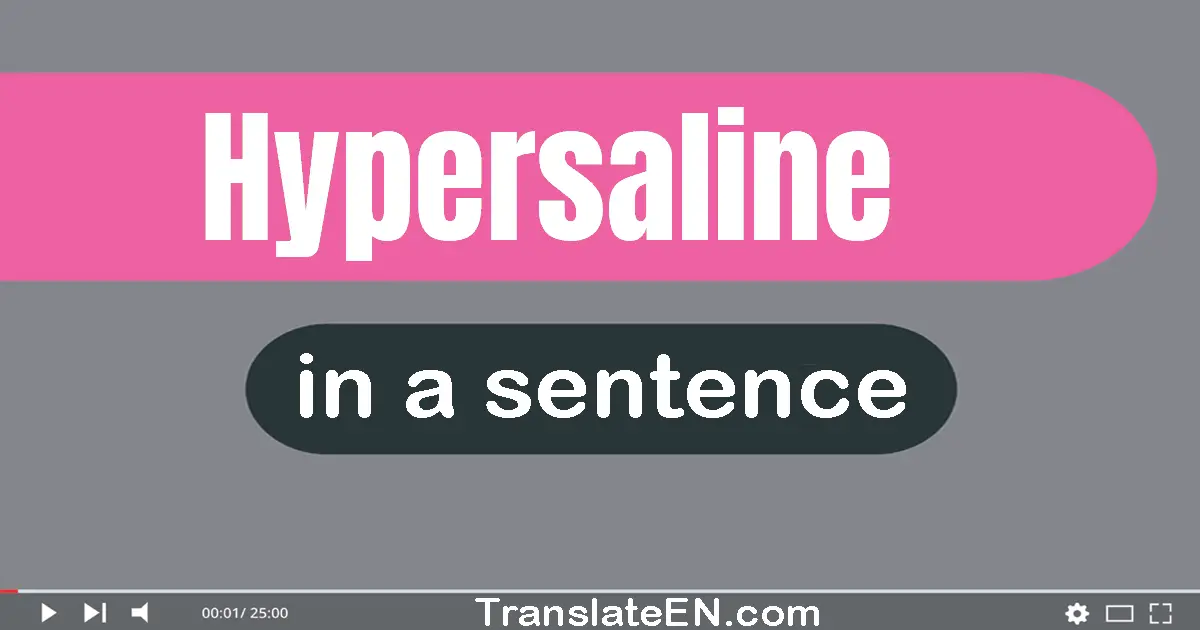 Hypersaline in a sentence