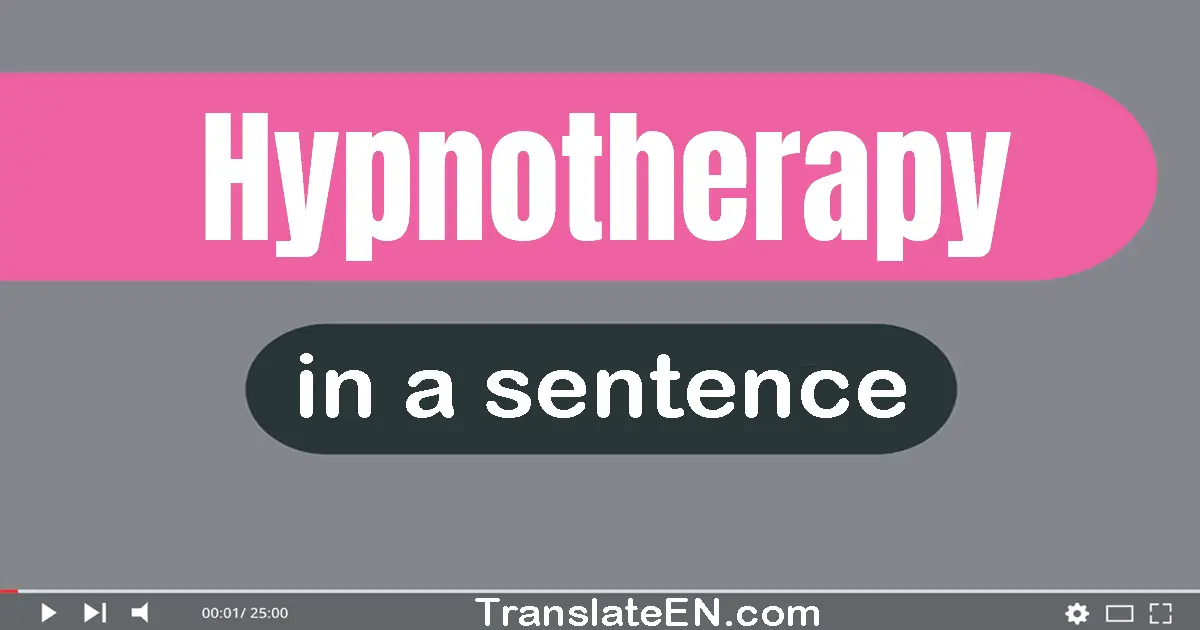 Hypnotherapy in a sentence