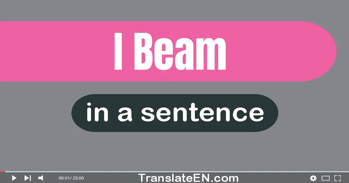 I-beam in a sentence