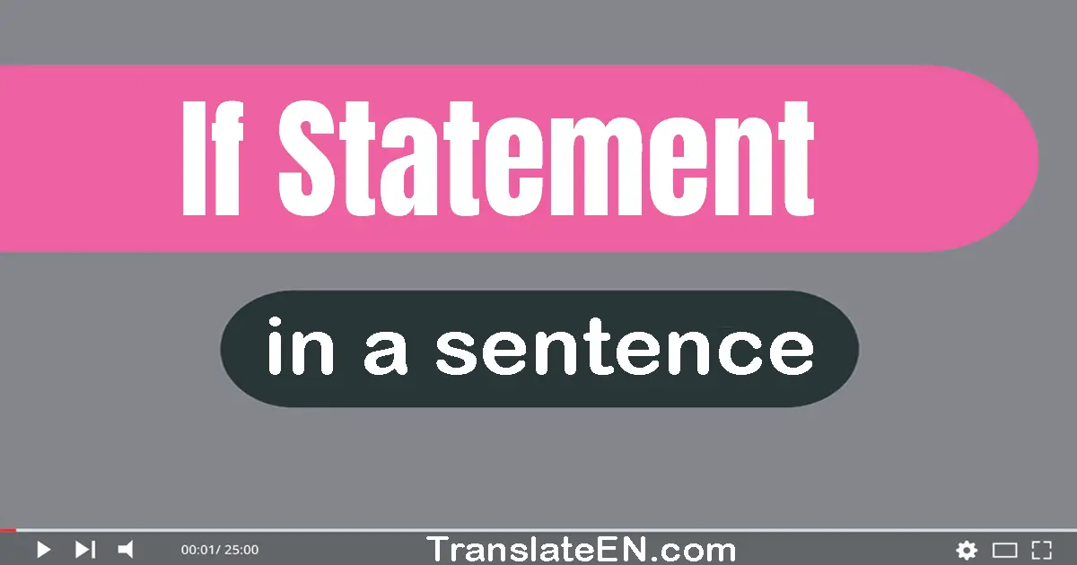 Use "if statement" in a sentence | "if statement" sentence examples