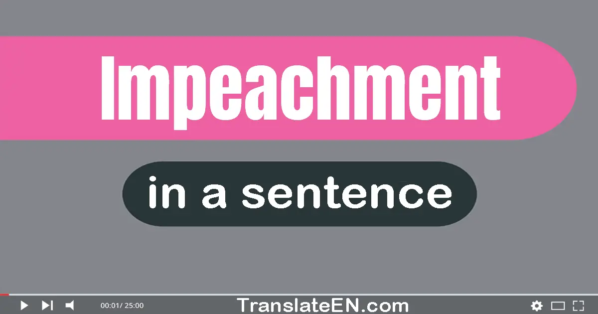 Impeachment in a sentence