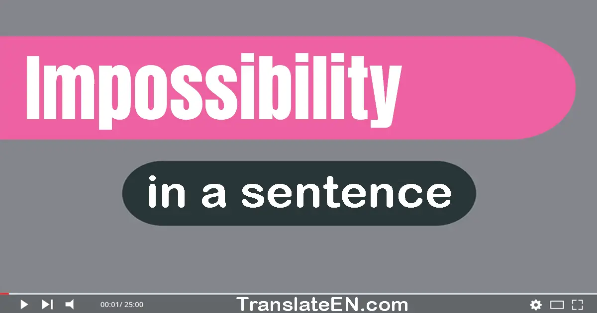 Impossibility in a sentence