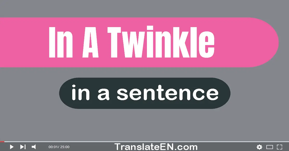 In A Twinkle in a sentence