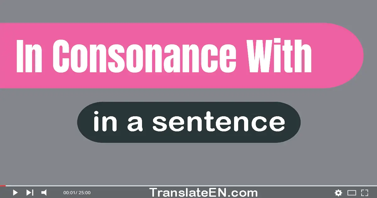 In Consonance With in a sentence