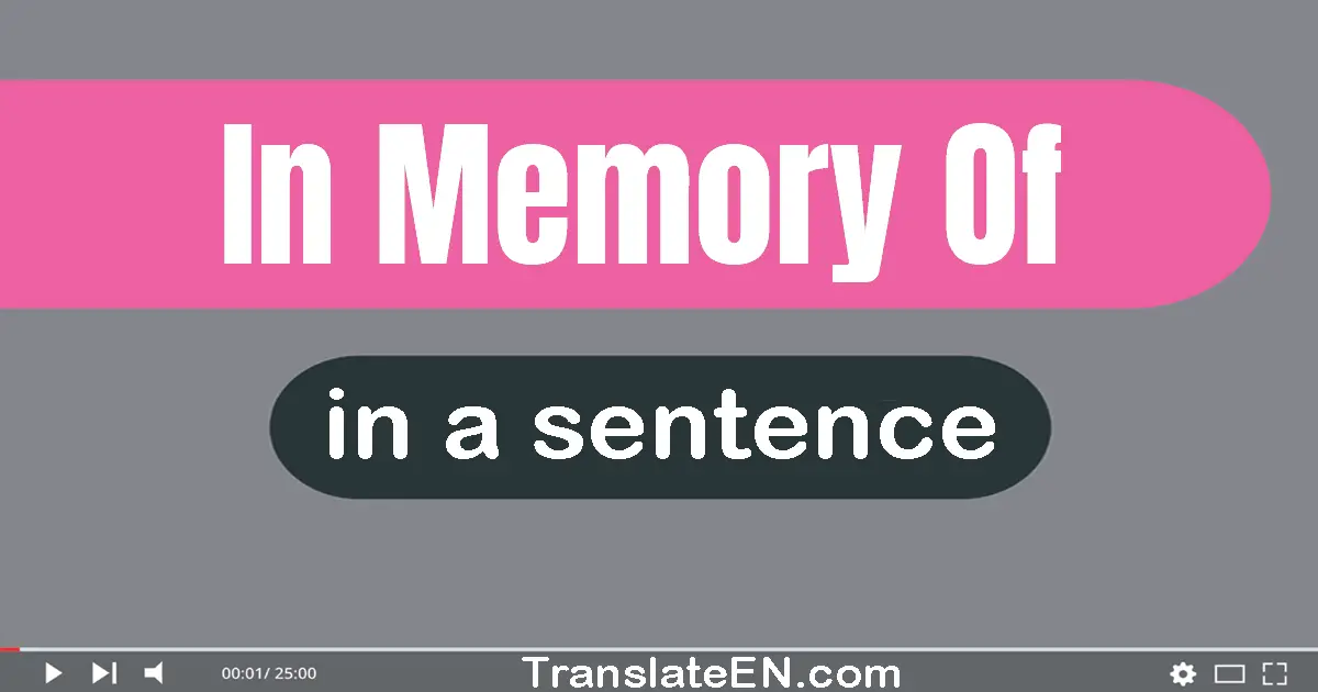 In Memory Of in a sentence