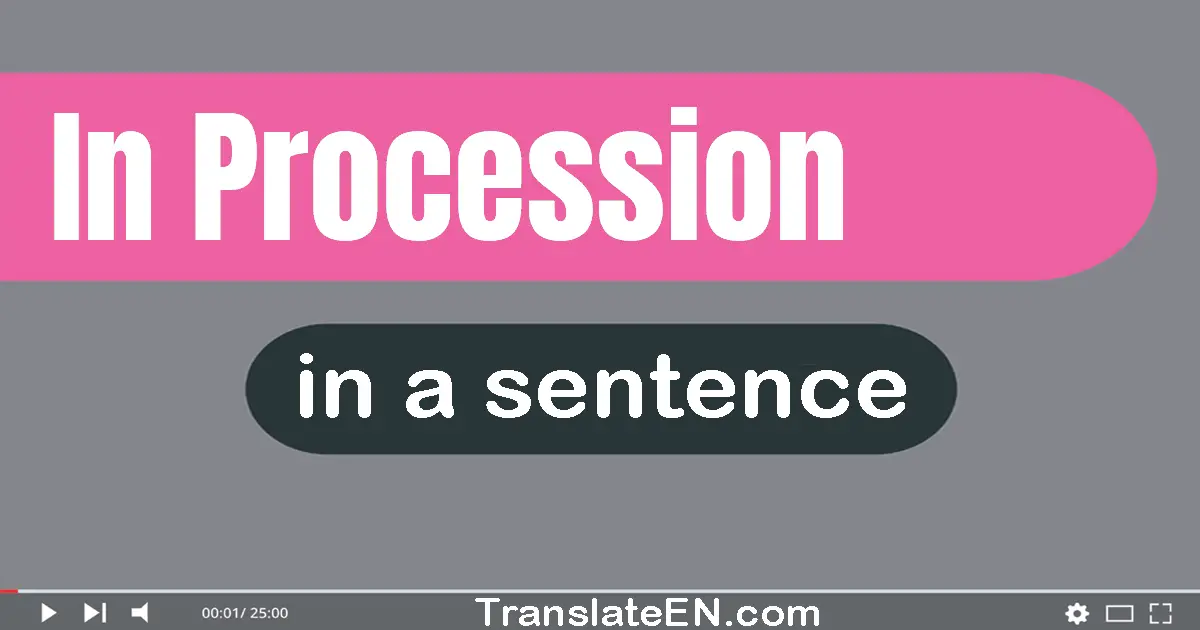 In Procession in a sentence